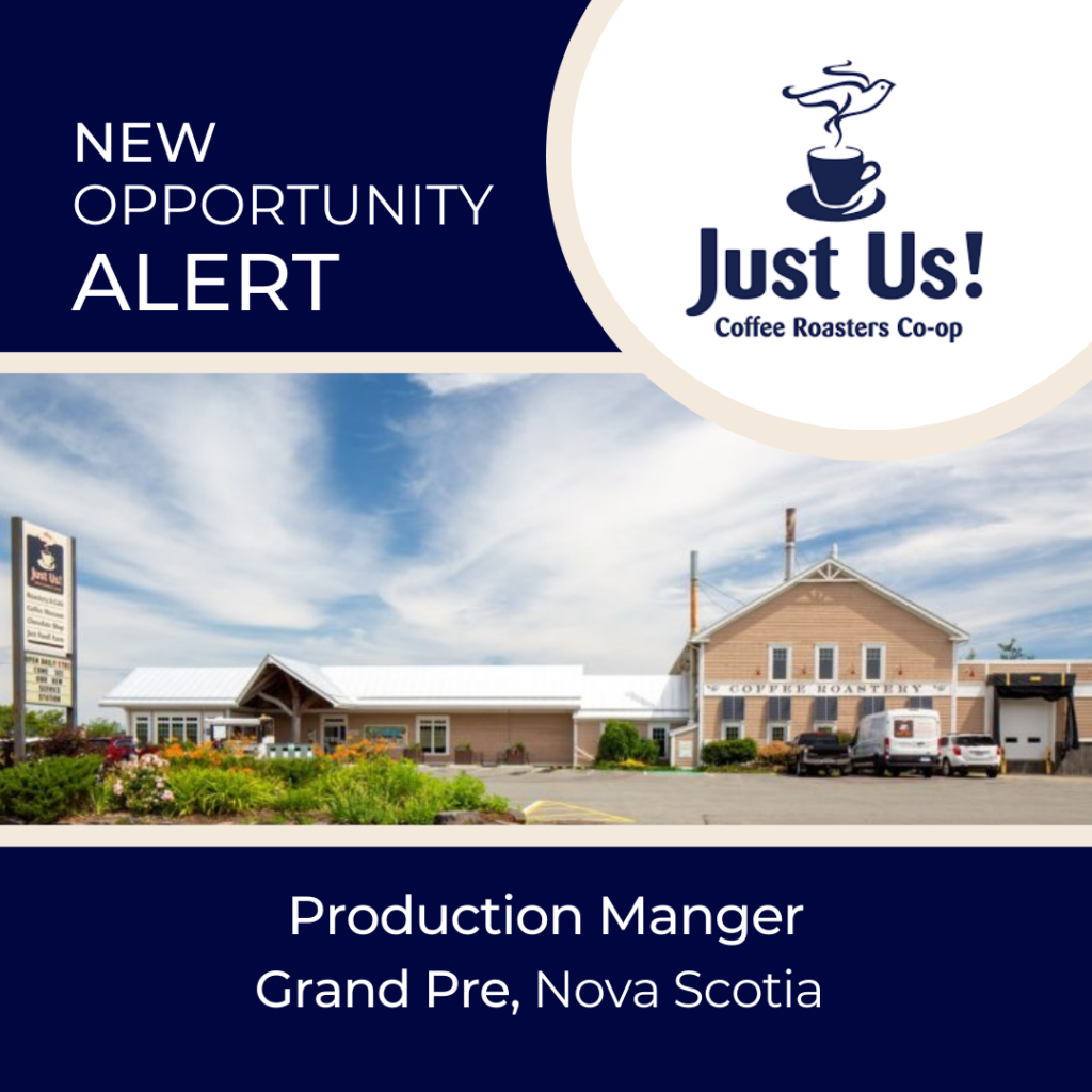 Production Manager - Just Us! Coffee Roasters Co-Op (JUCRC)